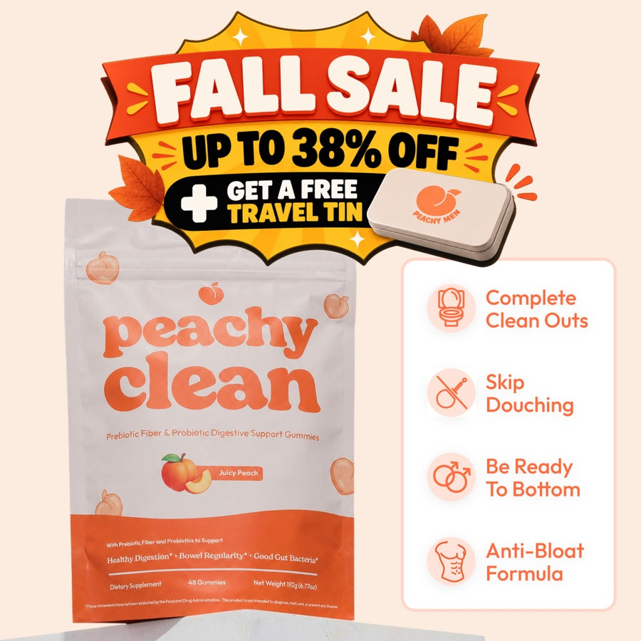 Peachy Clean Fall Sale: up to 38% off plus a free travel tin. Complete clean outs, skip douching, be ready to bottom, anti-bloat formula.