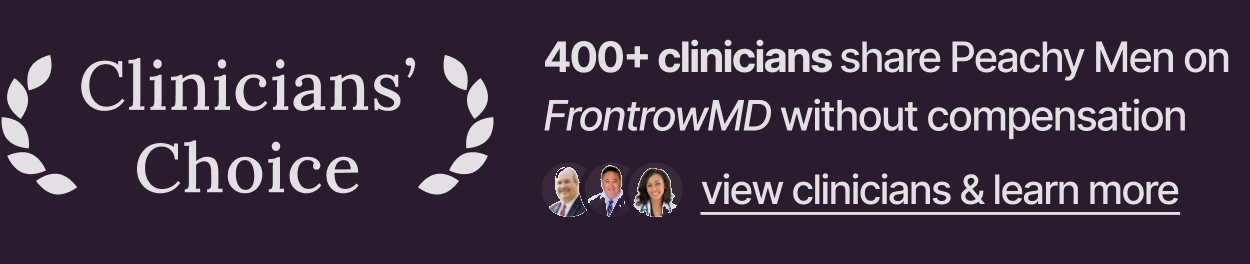 Clinicians' Choice: 400+ clinicians share Peachy Men on FrontrowMD without compensation